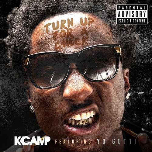 Turn Up For A Check K Camp feat. Yo Gotti