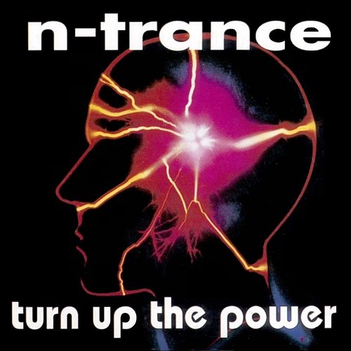 Turn Up The Power N-Trance