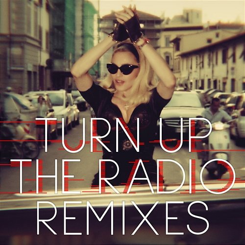 Turn Up The Radio Madonna