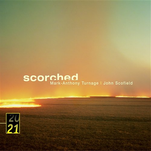 Turnage / Scofield: Scorched John Scofield, John Patitucci, Peter Erskine, Frankfurt Radio Symphony, hr-Bigband, Hugh Wolff