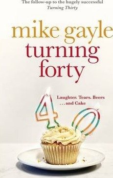 Turning Forty Gayle Mike