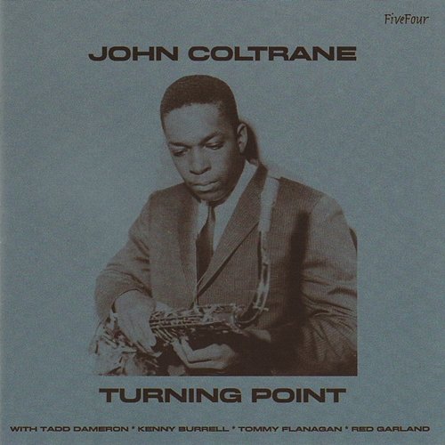 Turning Point John Coltrane