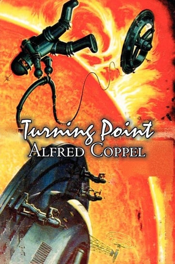 Turning Point by Alfred Coppel, Jr., Science Fiction, Fantasy Coppel Alfred Jr.
