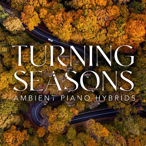 Turning Seasons - Ambient Piano Hybrids iSeeMusic, iSee Cinematic