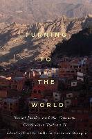 Turning to the World: Social Justice and the Common Good Since Vatican II Mcgill Queens Univ Pr