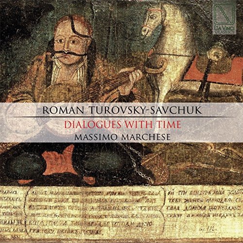 Turovsky-Savchuk Dialogues With Time Various Artists