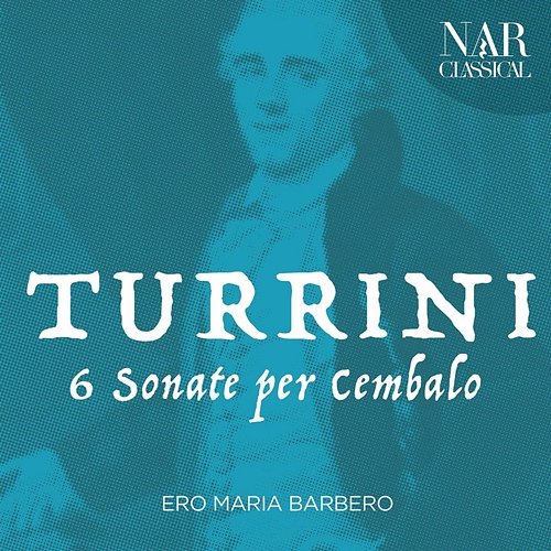 Turrini: 6 Sonate Per Cembalo Ero Maria Barbero