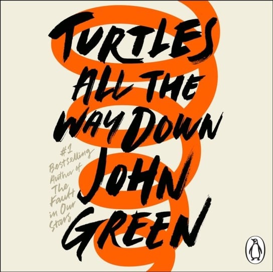 Turtles All the Way Down John Green