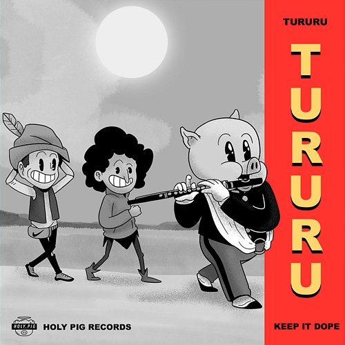 Tururu Keep It Dope
