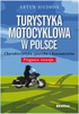 Turystyka motocyklowa w Polsce Biedroń Artur