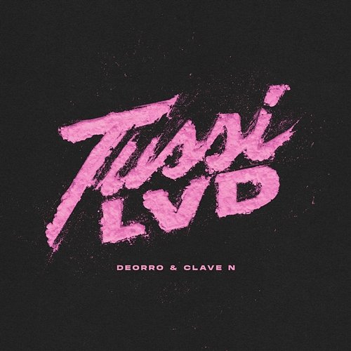 Tussi Lvd Clave N feat. Deorro