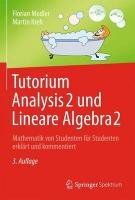 Tutorium Analysis 2 und Lineare Algebra 2 Modler Florian, Kreh Martin