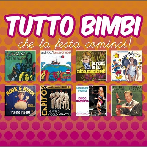 Tutto Bimbi "Che la festa cominci !" Various Artists