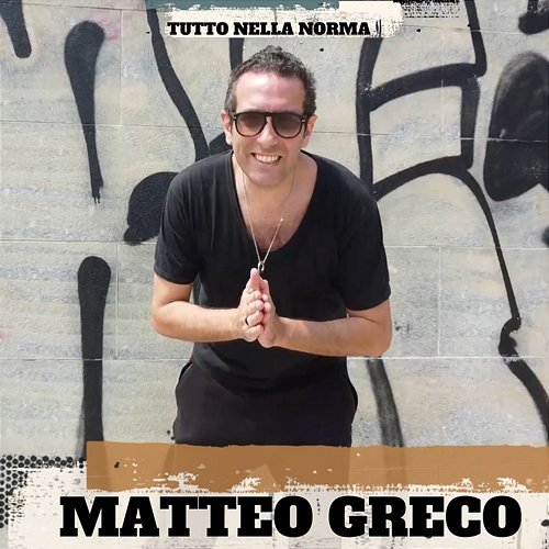 Tutto Nella Norma Matteo Greco