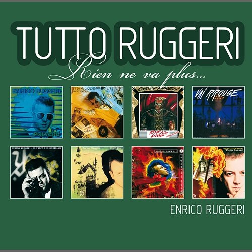 Tutto Ruggeri (Rien ne va plus) Enrico Ruggeri