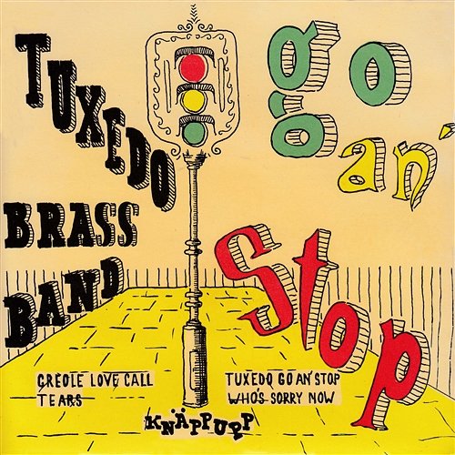 Tuxedo Go An' Stop Tuxedo Brass Band