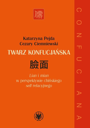 Twarz konfucjańska Pejda Katarzyna, Ciemniewski Cezary