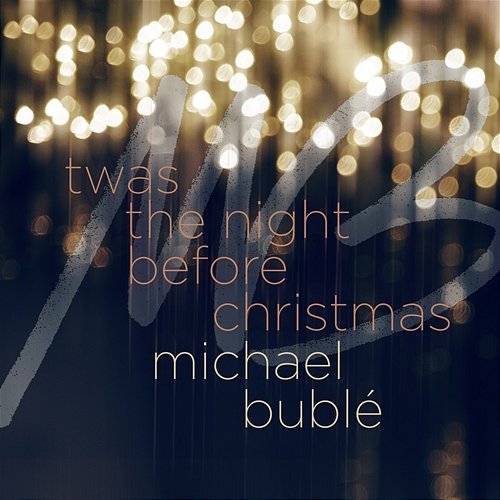 'Twas the Night Before Christmas Michael Bublé