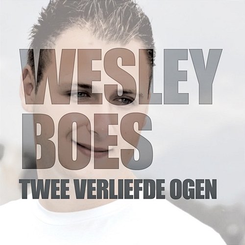 Twee Verliefde Ogen Wesley Boes