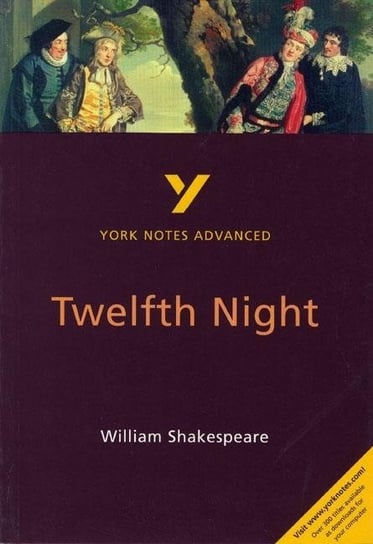 Twelfth Night: York Notes Advanced Smith Emma