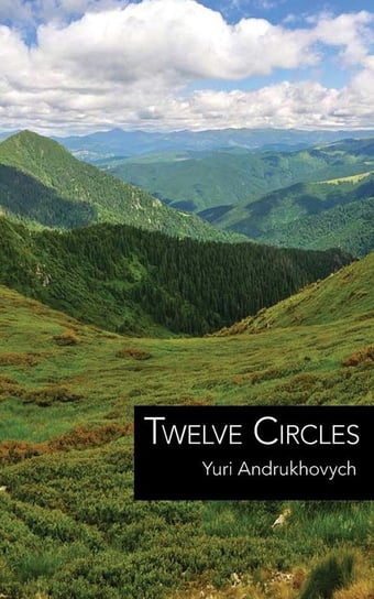 Twelve Circles Andrukhovych Yuri