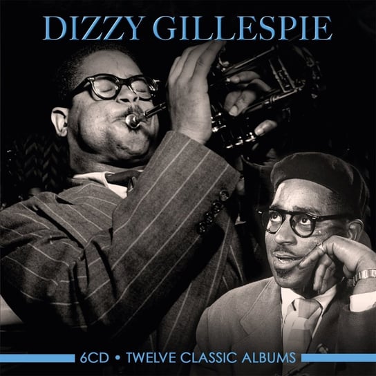 Twelve Classic Albums Gillespie Dizzy