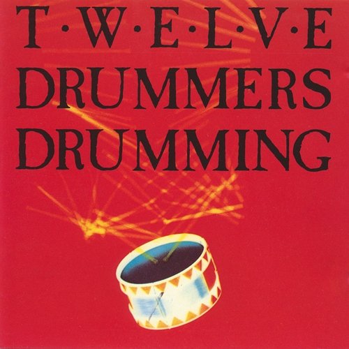 Twelve Drummers Drumming Twelve Drummers Drumming