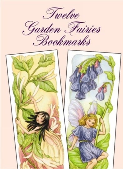 Twelve Garden Fairies Bookmarks Darcy May