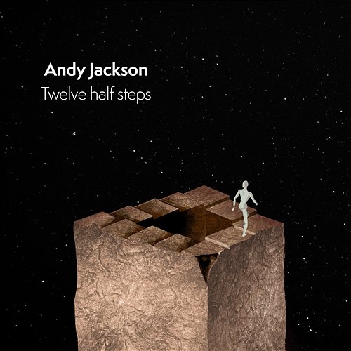 Twelve Half Steps Andy Jackson