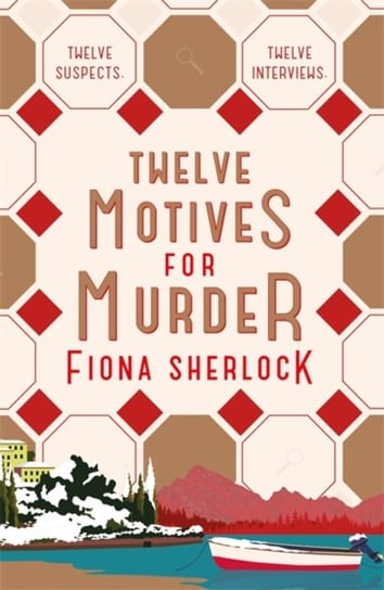 Twelve Motives for Murder Fiona Sherlock