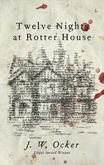 Twelve Nights at Rotter House Ocker J.W.