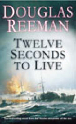 Twelve Seconds To Live Reeman Douglas
