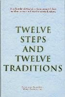 Twelve Steps and Twelve Traditions Trade Edition Opracowanie zbiorowe