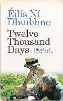 Twelve Thousand Days Ni Dhuibhne Eilis