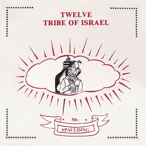 Twelve Tribe of Israel: Anthology Mr Spaulding