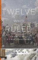 Twelve Who Ruled Palmer R. R.