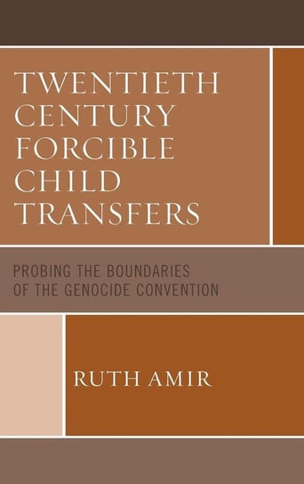 Twentieth Century Forcible Child Transfers Amir Ruth