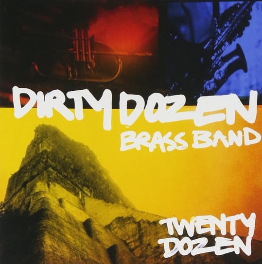 Twenty Dozen Dirty Dozen Brass Band