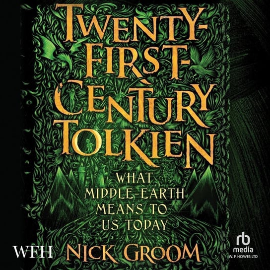 Twenty-First-Century Tolkien - audiobook Groom Nick