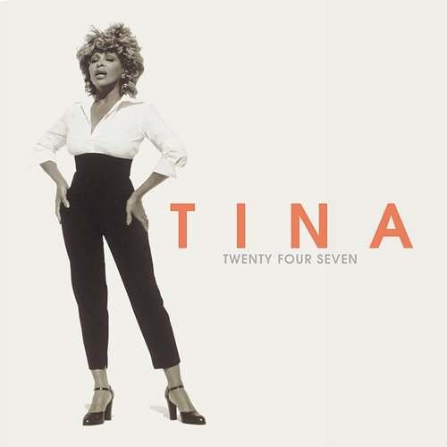 Twenty Four Seven Tina Turner