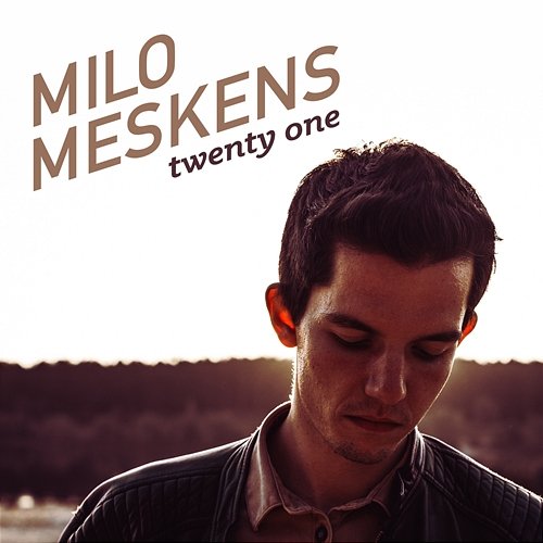 Twenty One Milo Meskens