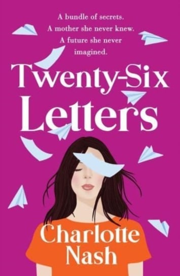 Twenty-Six Letters Charlotte Nash