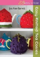 Twenty to Make: Easy Knitted Tea Cosies Garrett Lee Ann