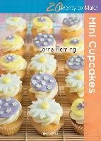 Twenty to Make: Mini Cupcakes Fleming Lorna