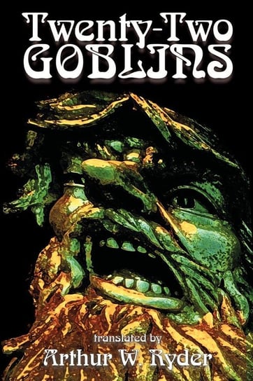 Twenty-Two Goblins by Arthur W. Ryder, Fiction, Fantasy Null