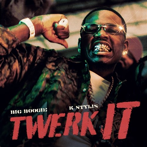 Twerk It Kstylis, Big Boogie