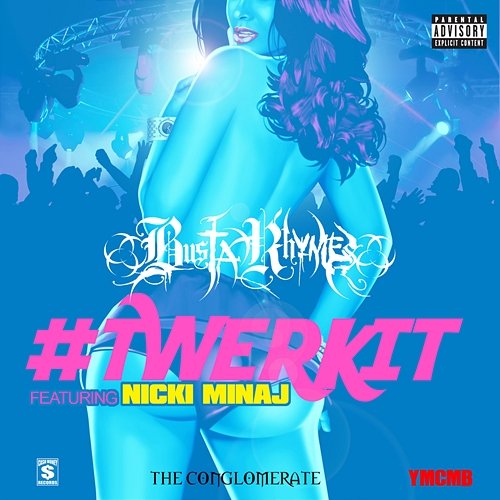 #TWERKIT Busta Rhymes feat. Nicki Minaj
