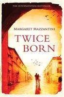 Twice Born Mazzantini Margaret