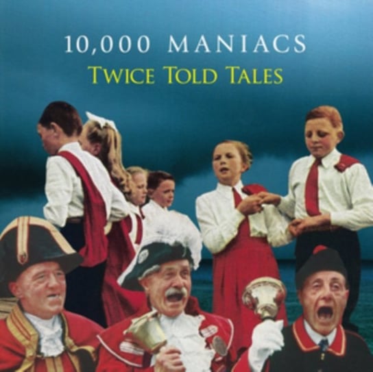 Twice Told Tales 10,000 Maniacs