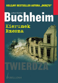 Twierdza kierunek Rzesza Buchheim Lothar-Gunther